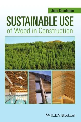 دانلود نسخه کامل کتاب Sustainable use of wood in construction