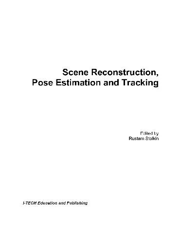 دانلود نسخه کامل کتاب Scene reconstruction, pose estimation and tracking