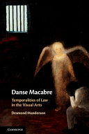 دانلود کتاب Danse Macabre: Temporalities of Law in the Visual Arts – Danse Macabre: Temporalities of Law in the Visual Arts