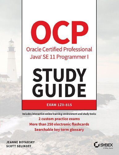دانلود کتاب OCP Oracle Certified Professional Java SE 11 Programmer I Study Guide: Exam 1Z0-815 (True PDF) – راهنمای مطالعه برنامه نویس حرفه ای با گواهی OCP Oracle Java SE 11: Exam 1Z0-815 (True PDF)