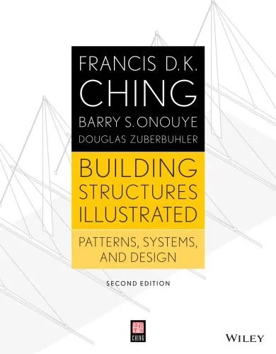 دانلود نسخه کامل کتاب Building Structures Illustrated: Patterns, Systems, and Design