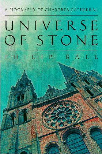 دانلود نسخه کامل کتاب Universe of Stone: A Biography of Chartres Cathedral