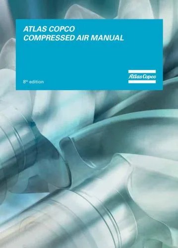 دانلود نسخه کامل کتاب Atlas Copco. Compressed Air Manual. 8th edition
