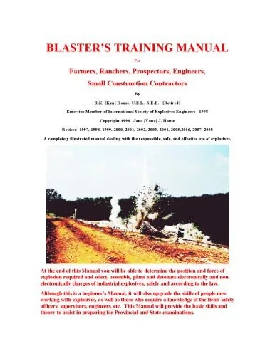 دانلود نسخه کامل کتاب Blasters Training Manual for Farmers, Ranchers, Prospectors, Engineers, Small Construction Contractors