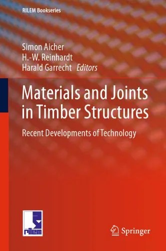 دانلود نسخه کامل کتاب Materials and Joints in Timber Structures: Recent Developments of Technology