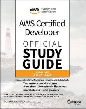 دانلود کتاب Aws Certified Developer Official Study Guide: Associate (Dva-C01) Exam – راهنمای مطالعه رسمی برنامه‌نویس معتبر Aws: آزمون Associate (Dva-C01)