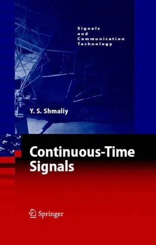 دانلود نسخه کامل کتاب Continuous-Time Signals (Signals and Communication Technology)