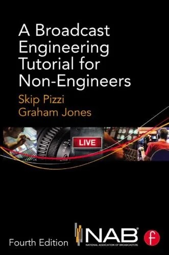 دانلود نسخه کامل کتاب A Broadcast Engineering Tutorial for Non-Engineers