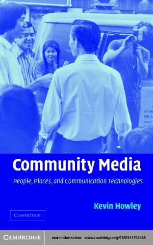 دانلود نسخه کامل کتاب Community Media: People, Places, and Communication Technologies