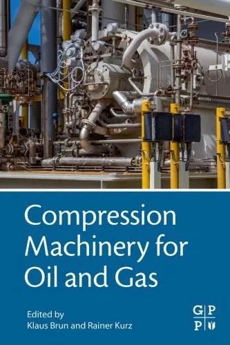 دانلود نسخه کامل کتاب Compression Machinery for Oil and Gas
