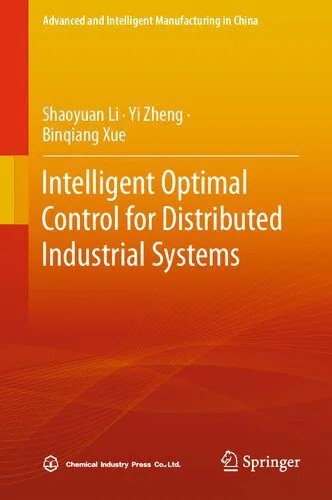 دانلود نسخه کامل کتاب Intelligent Optimal Control for Distributed Industrial Systems