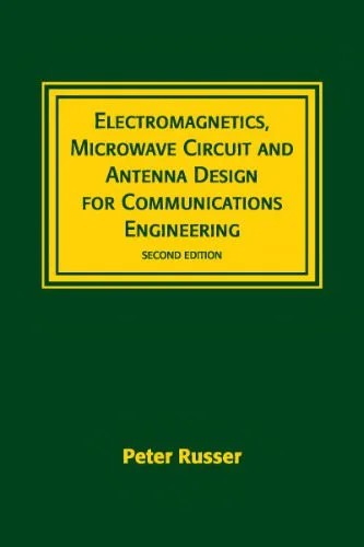 دانلود نسخه کامل کتاب Electromagnetics, Microwave Circuit, And Antenna Design for Communications Engineering, Second Edition (Artech House Antennas and Propagation Library)