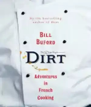 دانلود کتاب Dirt: Adventures in French Cooking – Dirt: Adventures in French Cooking