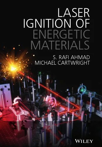 دانلود نسخه کامل کتاب Laser Ignition of Energetic Materials