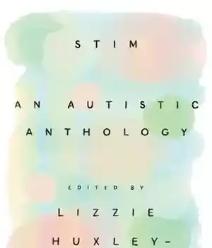 دانلود کتاب Stim: An Autistic Anthology – Stim: Anthology Autistic