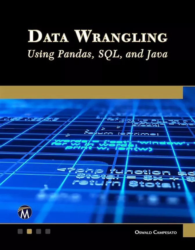 دانلود کتاب Data Wrangling Using Pandas, SQL, and Java