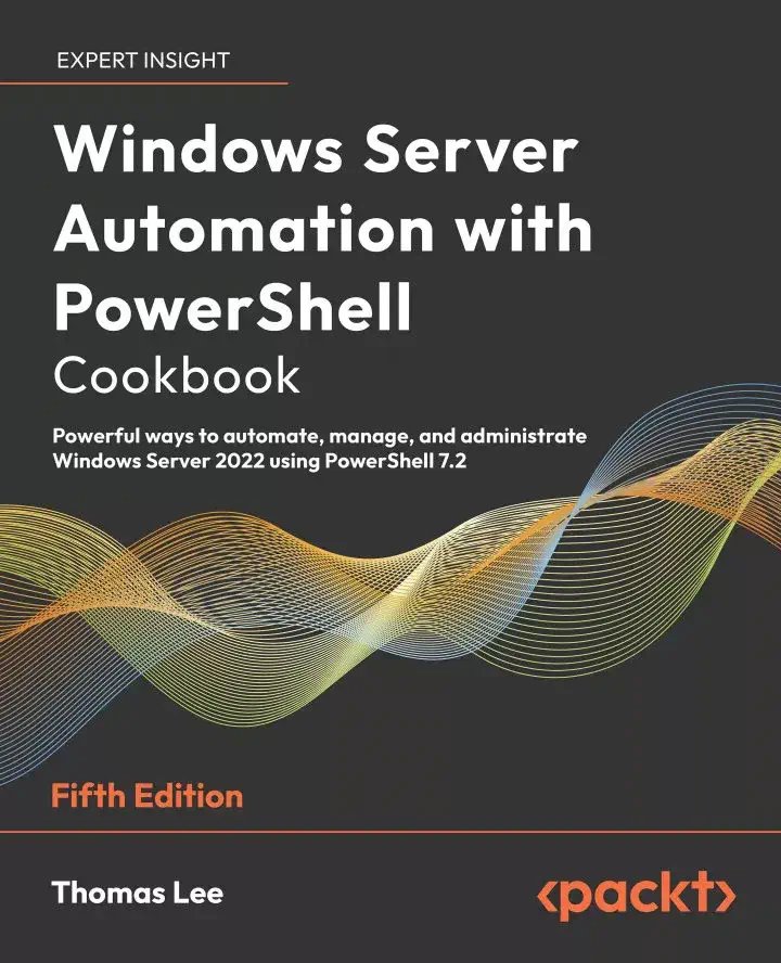کتاب Windows Server Automation with PowerShell Cookbook