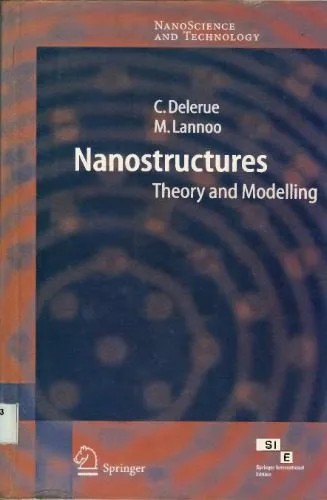 دانلود نسخه کامل کتاب Nanostructures: Theory and Modelling