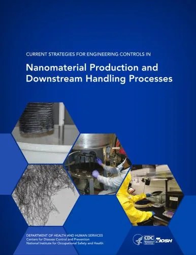 دانلود نسخه کامل کتاب Current Strategies for Engineering Controls in Nanomaterial Production and Downstream Handling Processes