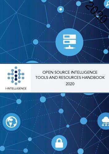 دانلود نسخه کامل کتاب Open Source Intelligence Tools and Resources Handbook: Versions 2016, 2018 and 2020