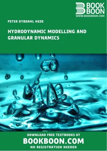 دانلود نسخه کامل کتاب Hydrodynamic Modelling and Granular Dynamics