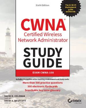 دانلود کتاب CWNA Certified Wireless Network Administrator Study Guide Exam CWNA-108 – آزمون CWNA-108 راهنمای مطالعه سرپرست شبکه بی‌سیم دارای گواهی CWNA