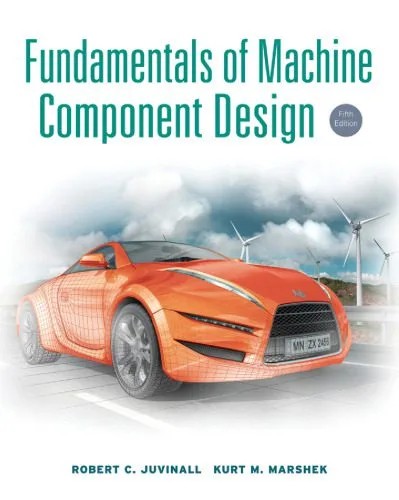 دانلود نسخه کامل کتاب Fundamentals of Machine Component Design