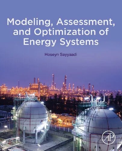 دانلود نسخه کامل کتاب Modeling, Assessment, and Optimization of Energy Systems