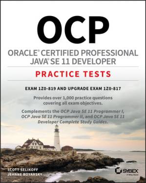 دانلود کتاب OCP Oracle Certified Professional Java SE 11 Developer Practice Tests: Exam 1Z0-819 and Upgrade Exam 1Z0-817 – OCP Oracle Certified Professional Java SE 11 Developer Test Practice Tests: Exam 1Z0-819 and Upgrade Exam 1Z0-817
