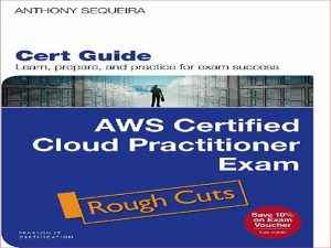 دانلود کتاب AWS Certified Cloud Practitioner All-in-One Exam Guide (Exam CLF-C01) – راهنمای آزمون همه کاره Cloud Practitioner AWS Certified Cloud Practitioner (Exam CLF-C01)