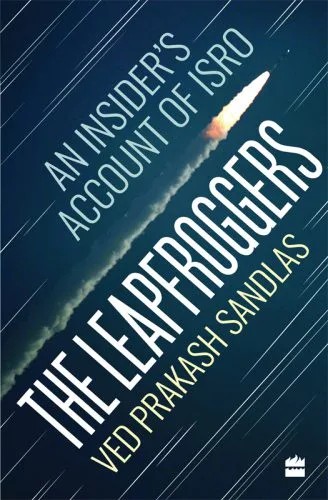 دانلود نسخه کامل کتاب The Leapfroggers – An Insider’s Account of ISRO