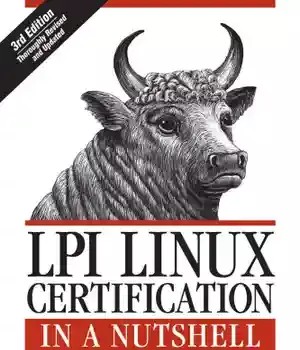 دانلود کتاب LPI Linux Certification in a Nutshell – به طور خلاصه گواهینامه لینوکس LPI