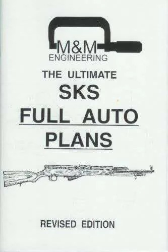 دانلود نسخه کامل کتاب The Ultimate SKS Full Auto Plans Revised Edition