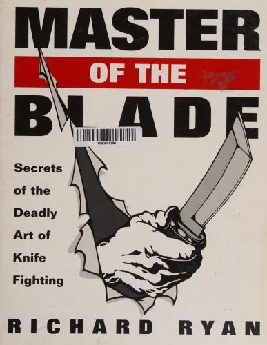 دانلود نسخه کامل کتاب Master of the Blade: Secrets of the Deadly Art of Knife Fighting
