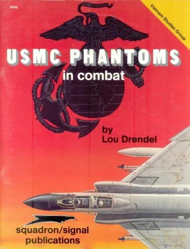 دانلود نسخه کامل کتاب Squadron/Signal Publications 6353: USMC Phantoms in Combat – Vietnam Studies Group series