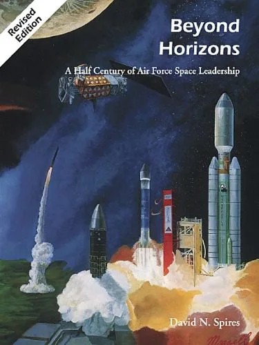 دانلود نسخه کامل کتاب Beyond Horizons: A Half Century of Air Force Space Leadership