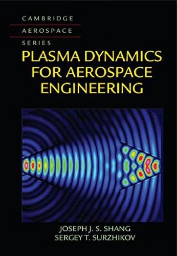 دانلود نسخه کامل کتاب Plasma Dynamics for Aerospace Engineering