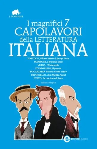 دانلود نسخه کامل کتاب I magnifici 7 capolavori della letteratura italiana: Ultime lettere di Jacopo Ortis-I promessi sposi-I malavoglia-Il piacere-Piccolo mondo antico… Ediz. integrale