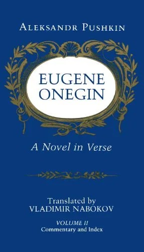 دانلود نسخه کامل کتاب Eugene Onegin: A Novel in Verse [Translated, with a commentary, by Vladimir Nabokov]