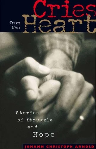 دانلود نسخه کامل کتاب Cries from the Heart: Stories of Struggle and Hope