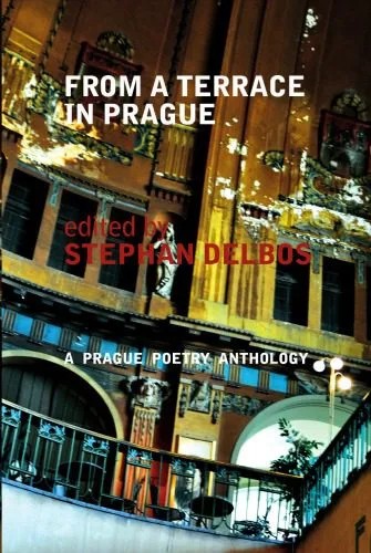 دانلود نسخه کامل کتاب From a Terrace in Prague: A Prague Poetry Anthology