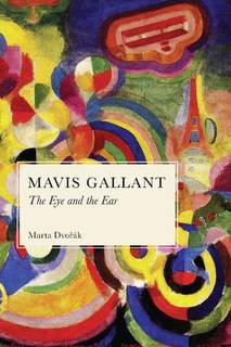 دانلود کتاب Mavis Gallant: The Eye and the Ear – Mavis Gallant: چشم و گوش