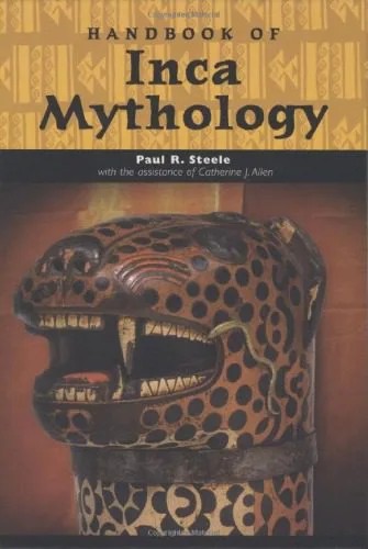 دانلود نسخه کامل کتاب Handbook of Inca Mythology / Мифология инков