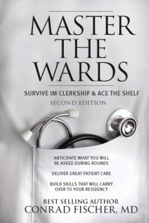 دانلود کتاب Master the Wards: Survive IM Clerkship & Ace the Shelf – Master the Wards: Survive IM Clerkship & Ace the Shelf