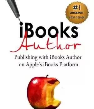 دانلود کتاب iBooks Author: Publishing with iBooks Author on Apple’s iBooks Platform – iBooks Author: انتشار با iBooks Author در پلتفرم iBooks اپل