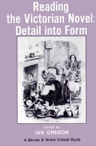 دانلود نسخه کامل کتاب Reading the Victorian novel: Detail into form