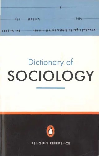 دانلود نسخه کامل کتاب The Penguin Dictionary of Sociology (Penguin Dictionary)