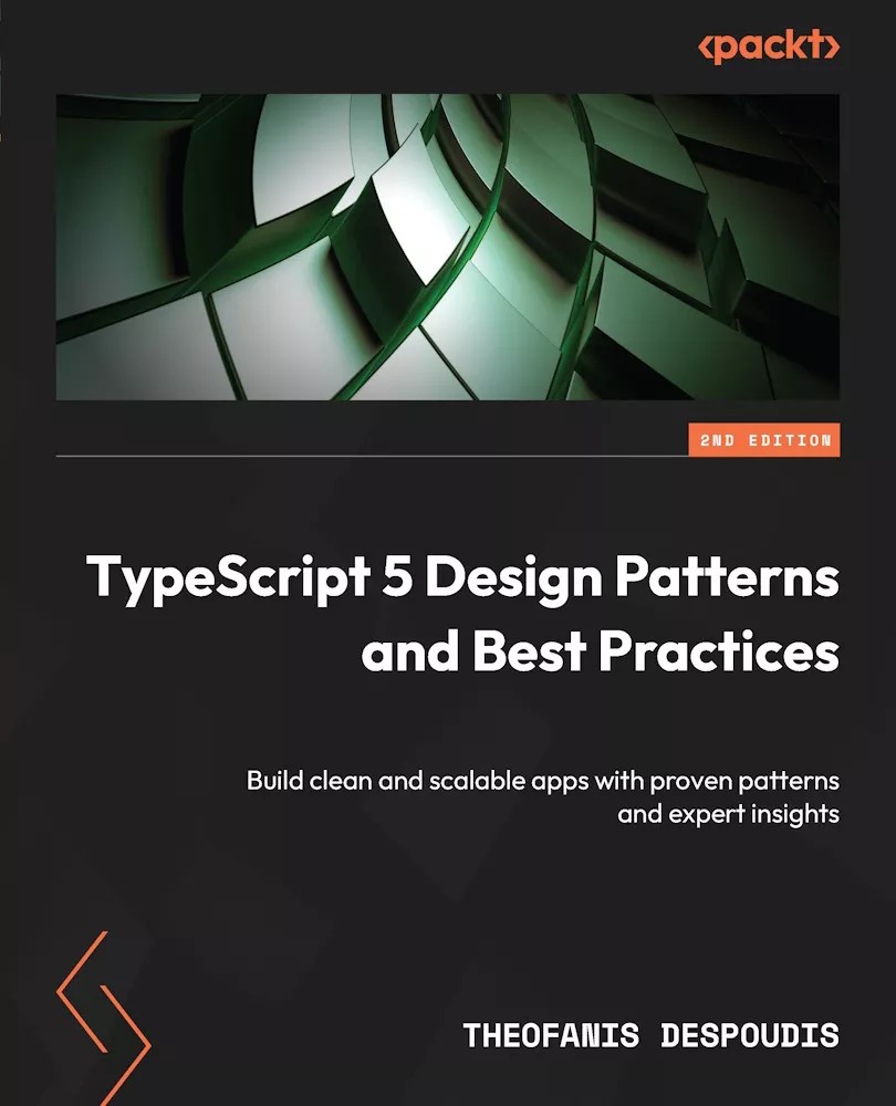 کتاب TypeScript 5 Design Patterns and Best Practices