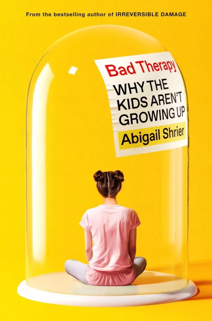 دانلود کتاب Bad Therapy: Why the Kids Aren't Growing Up