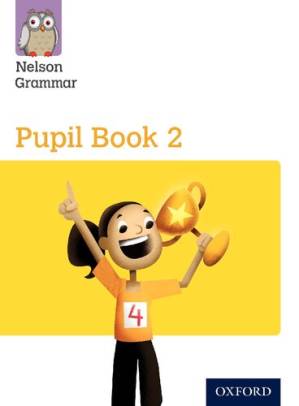 دانلود کتاب Nelson Grammar Pupil Book 2 Year 2/P3 – Nelson Grammar Pupil Book 2 Year 2/P3